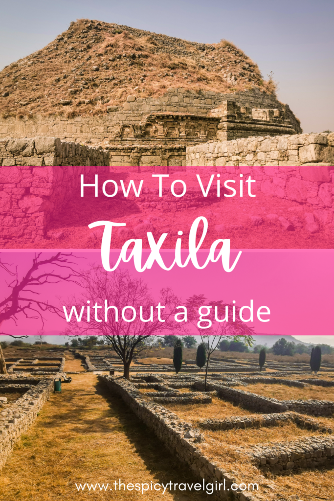 How To Visit Taxila Independently As A Tourist 3 How To Visit 1 Adventure & solo female travel blog