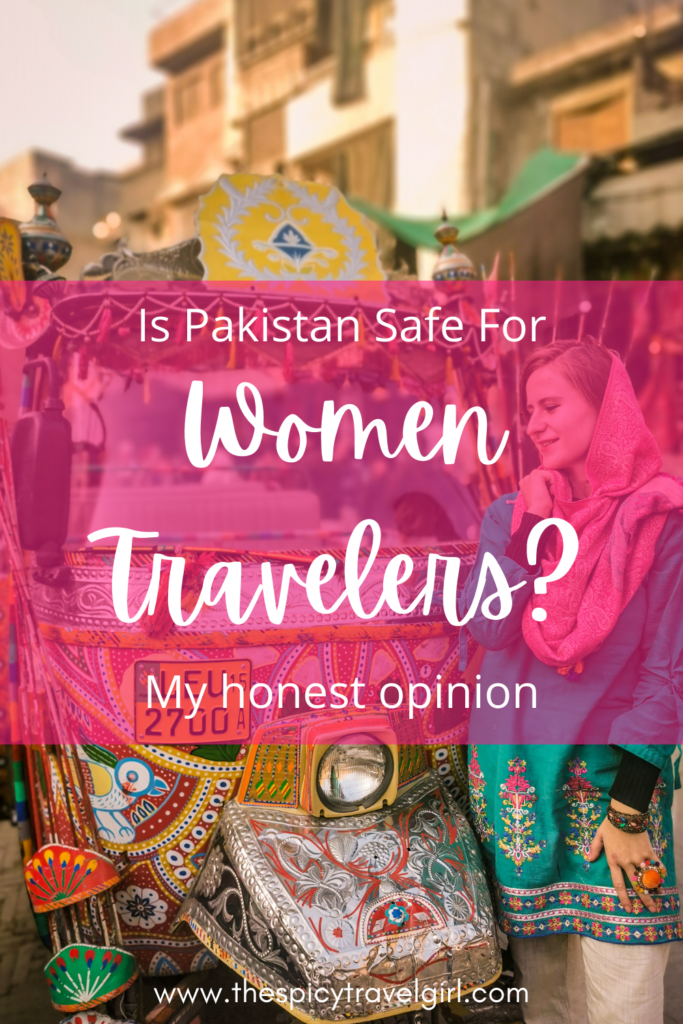 Is Pakistan Safe For Women Travelers 1 1 Adventure & solo female travel blog