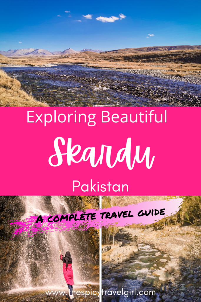A Complete Travel Guide To Skardu, Pakistan 5 Skardu 1 Adventure & solo female travel blog