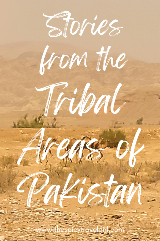 My Astonishing Visit To The Tribal Areas of Punjab, Pakistan 4 Stories from the Tribal areas of pakistan Adventure & solo female travel blog