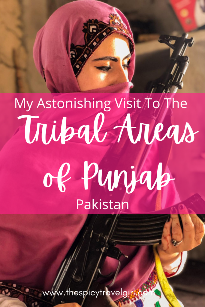 My Astonishing Visit To The Tribal Areas of Punjab, Pakistan 3 tribal areas of punjab pin Adventure & solo female travel blog